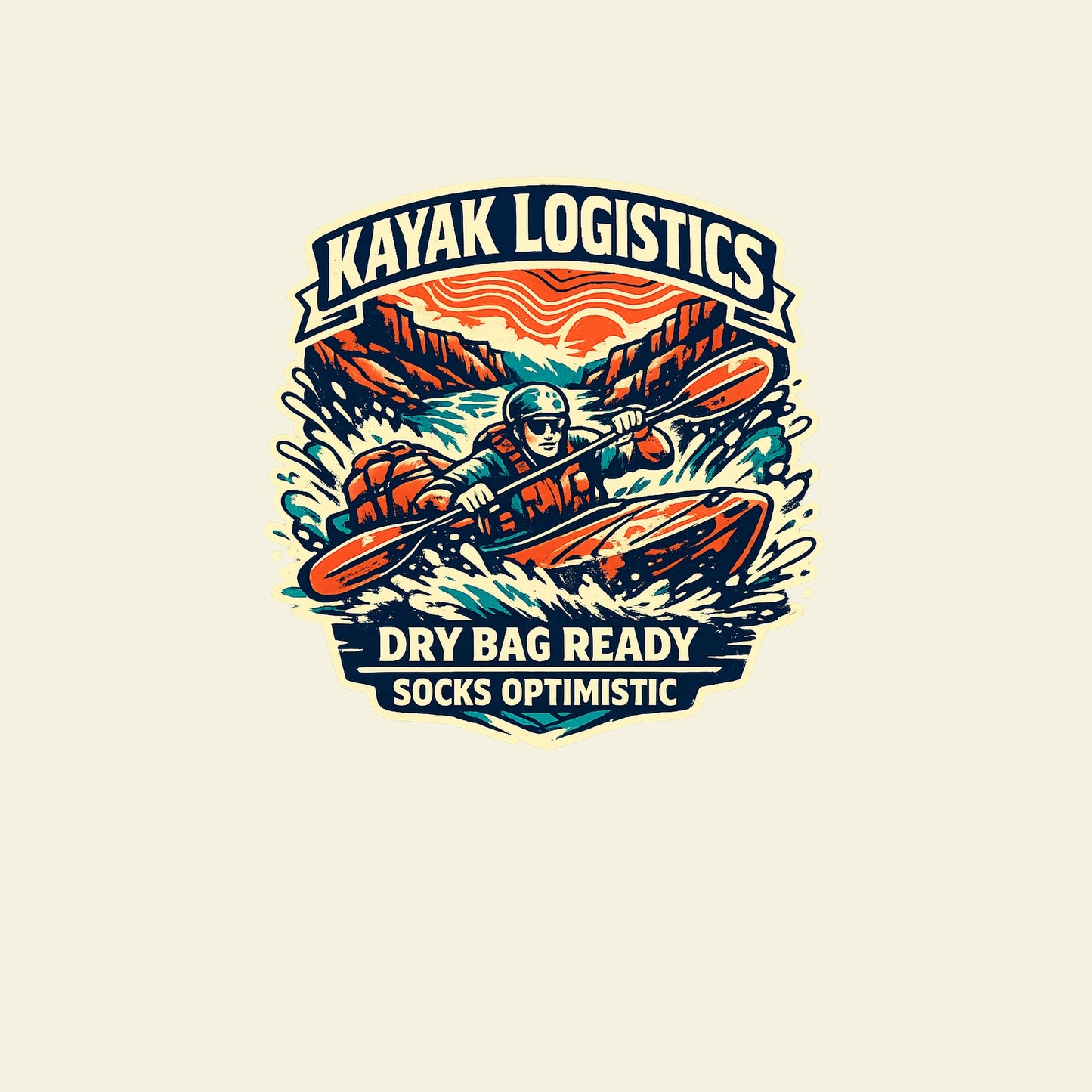 KAYAK LOGISTICS DRY BAG READY SOCKS OPTIMISTIC funny kayaking T-shirt artwork