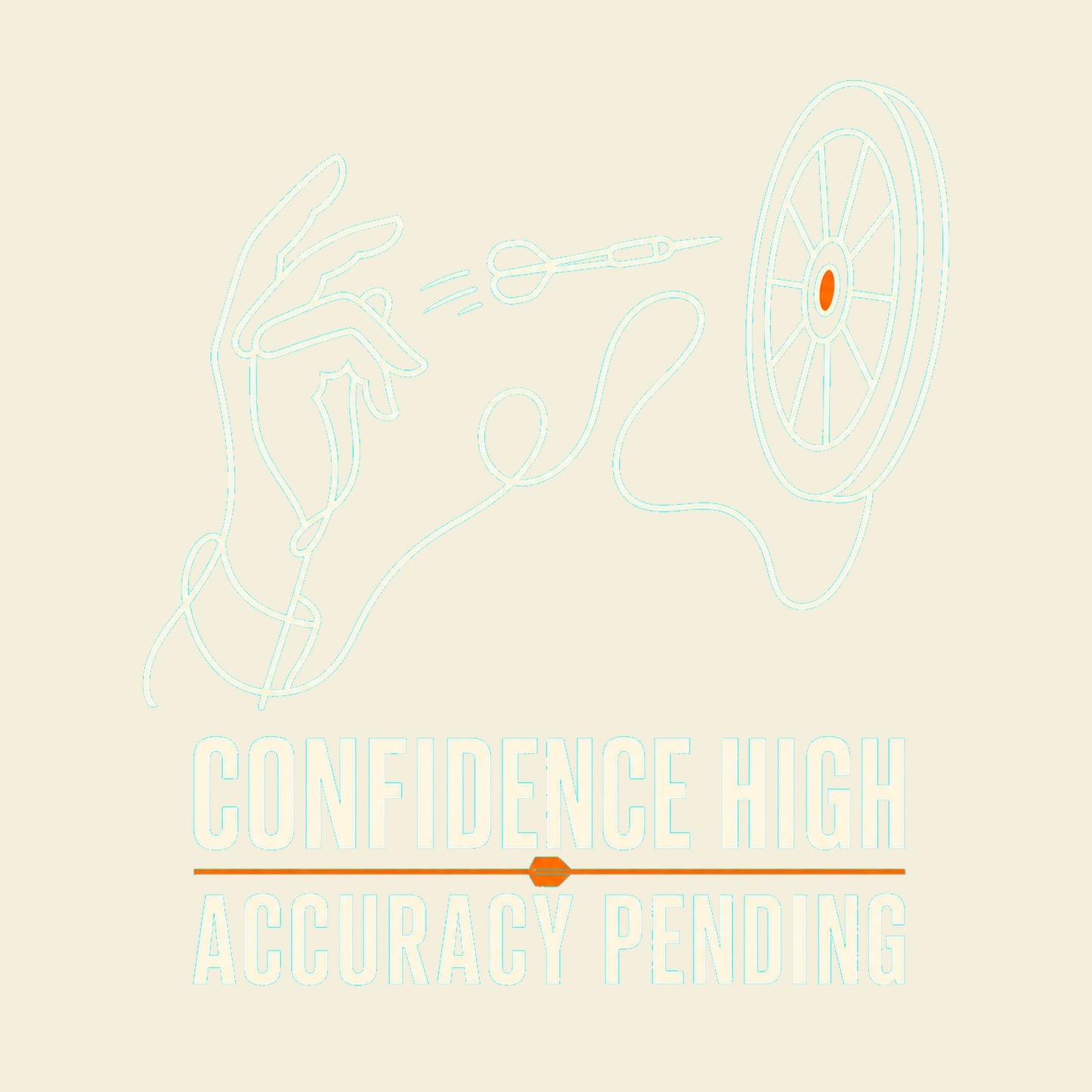 Confidence High Accuracy Pending funny darts T-shirt artwork