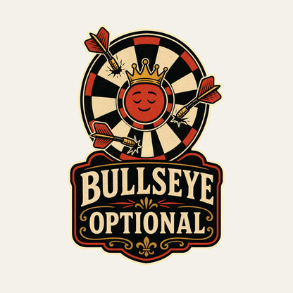 Bullseye Optional funny darts T-shirt artwork