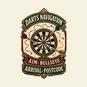 DARTS NAVIGATION AIM: BULLSEYE ARRIVAL: POSTCODE funny darts T-shirt artwork