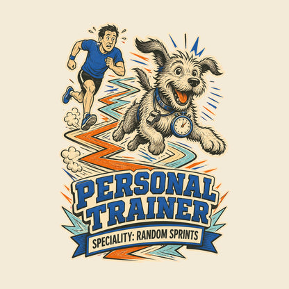 PERSONAL TRAINER SPECIALITY: RANDOM SPRINTS funny dogs T-shirt artwork