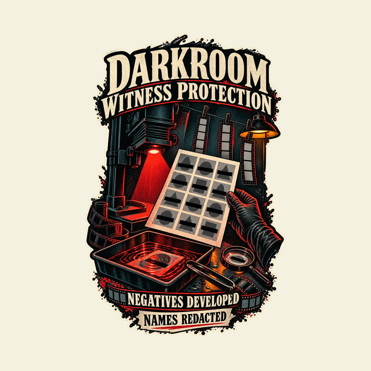 DARKROOM WITNESS PROTECTION NEGATIVES DEVELOPED NAMES REDACTED funny photography T-shirt artwork