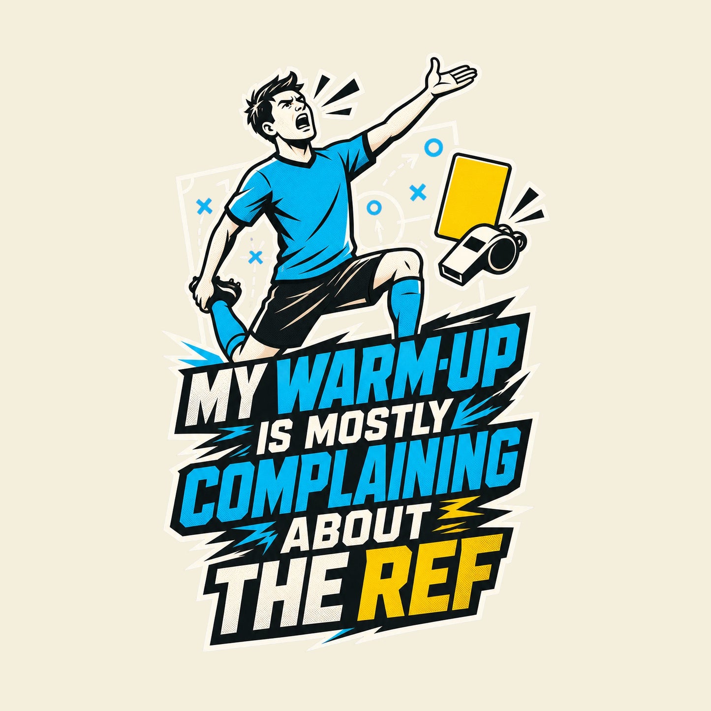My Warm-Up Is Mostly Complaining About The Ref funny football T-shirt artwork
