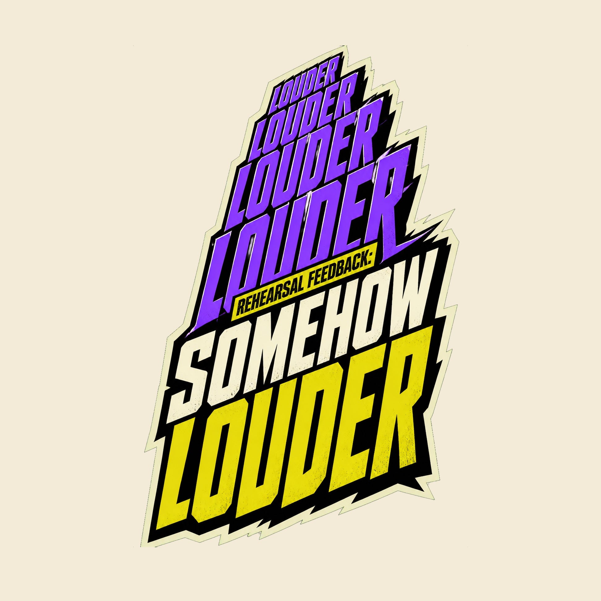 REHEARSAL FEEDBACK SOMEHOW LOUDER funny music T-shirt artwork