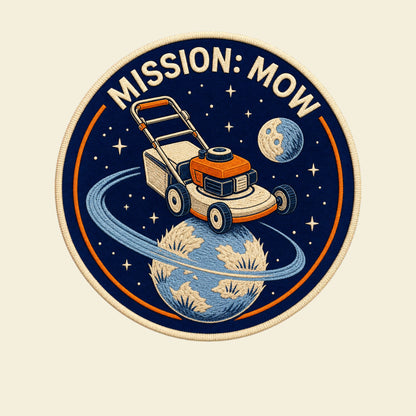 Mission: Mow funny dad T-shirt artwork