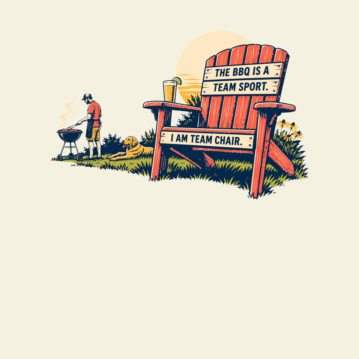 THE BBQ IS A TEAM SPORT. I AM TEAM CHAIR. funny barbecue T-shirt artwork