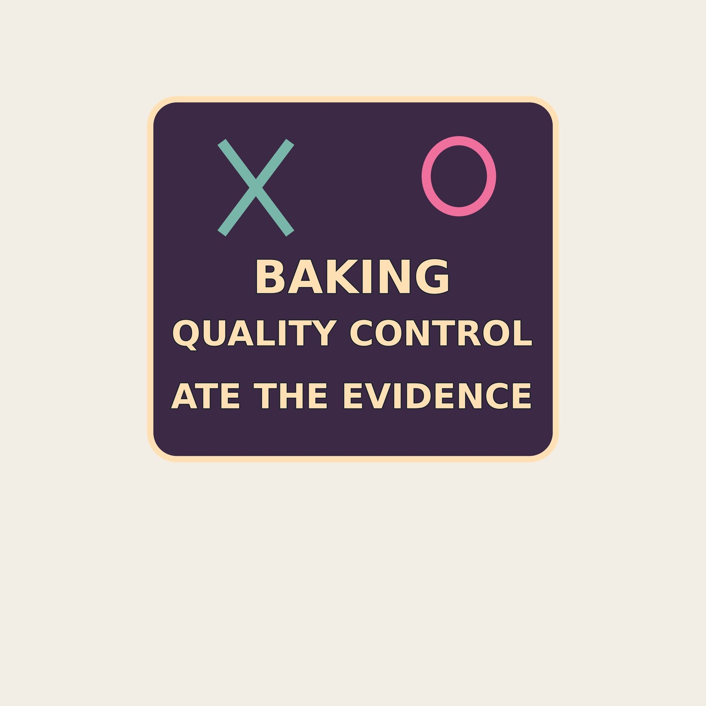 BAKING QUALITY CONTROL ATE THE EVIDENCE funny baking T-shirt artwork