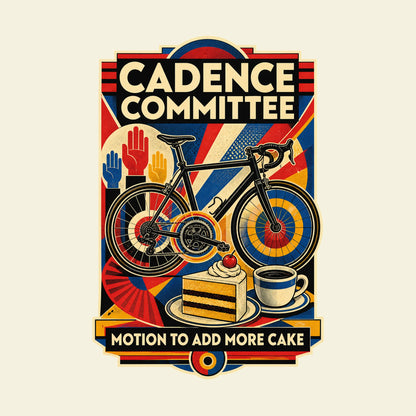 CADENCE COMMITTEE MOTION TO ADD MORE CAKE funny cycling T-shirt artwork