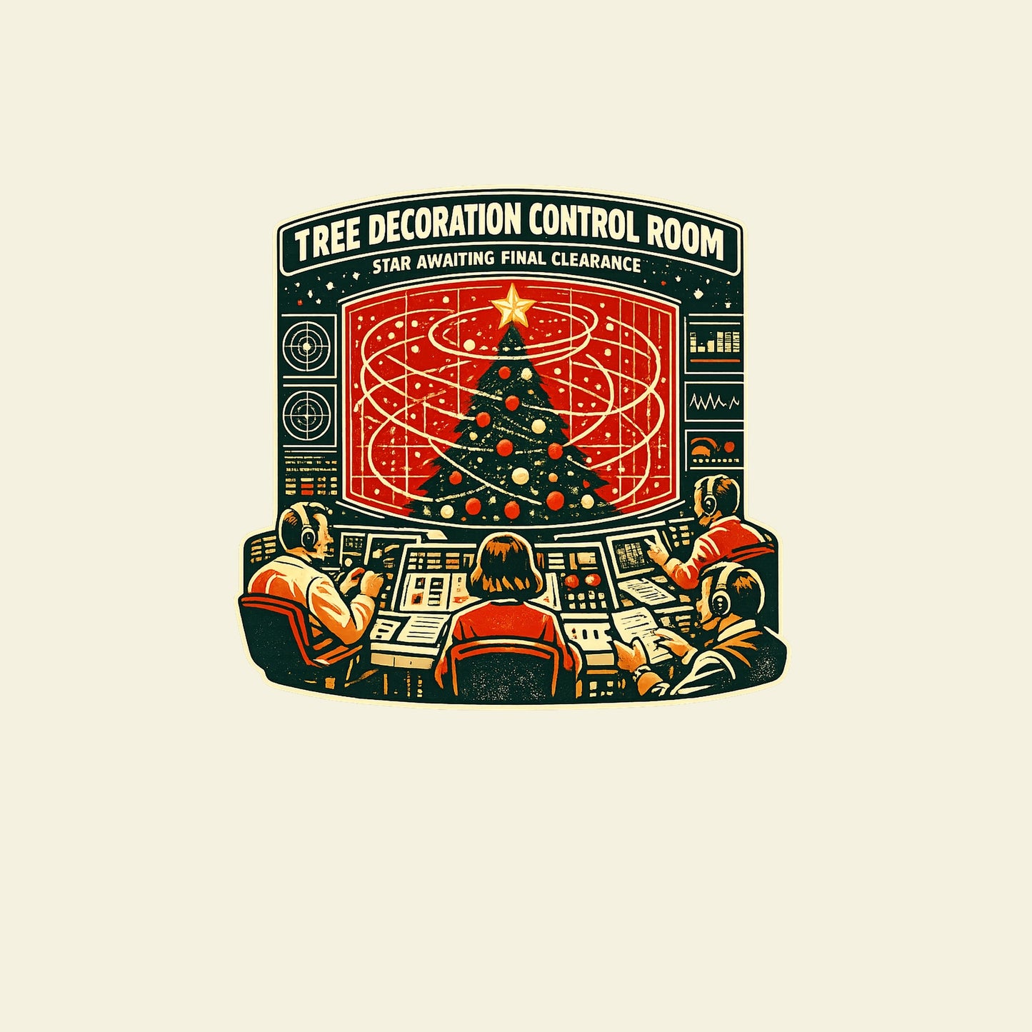 TREE DECORATION CONTROL ROOM STAR AWAITING FINAL CLEARANCE funny christmas T-shirt artwork
