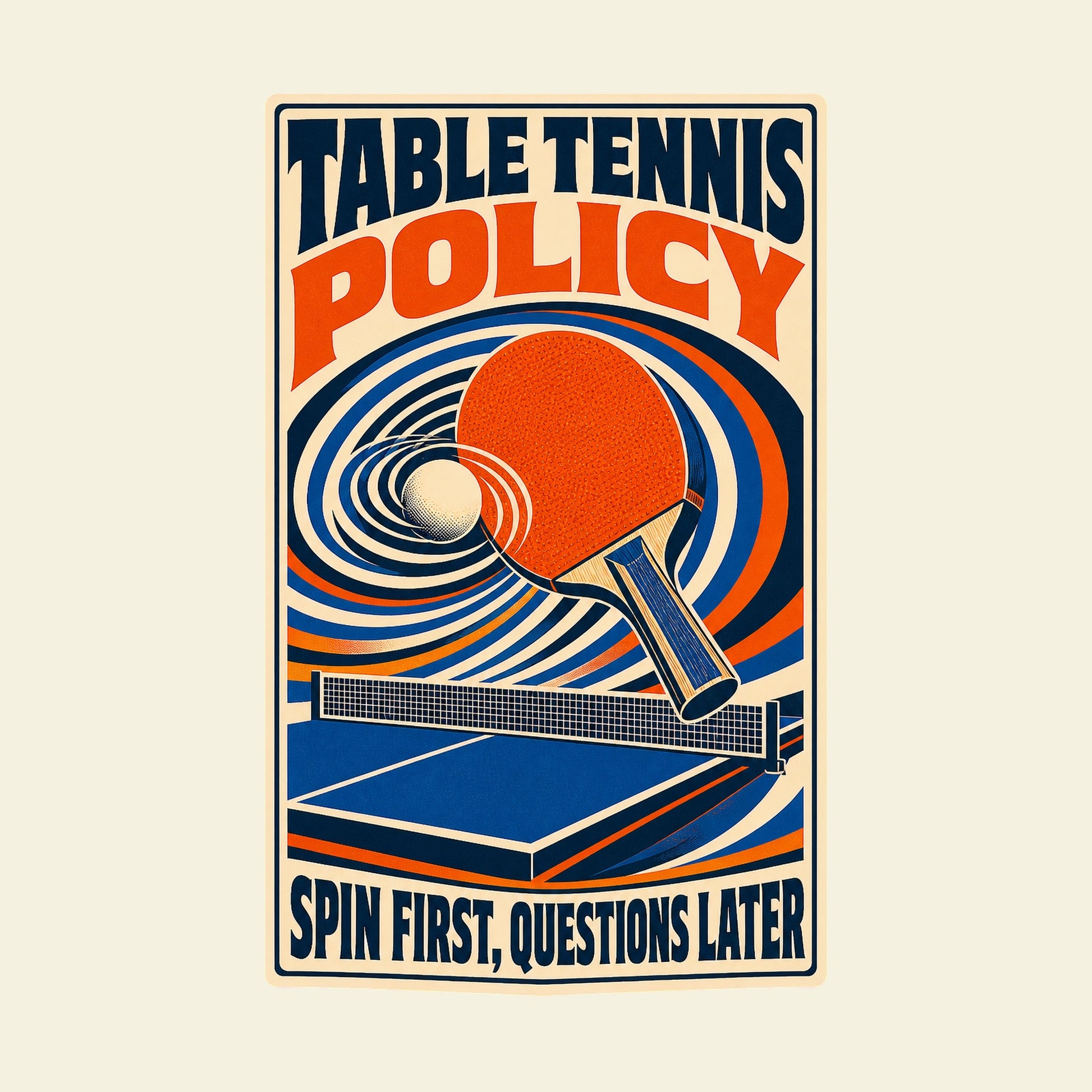 TABLE TENNIS POLICY SPIN FIRST, QUESTIONS LATER funny table tennis T-shirt artwork
