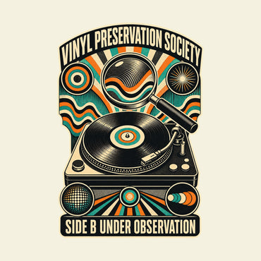 VINYL PRESERVATION SOCIETY SIDE B UNDER OBSERVATION funny music T-shirt artwork