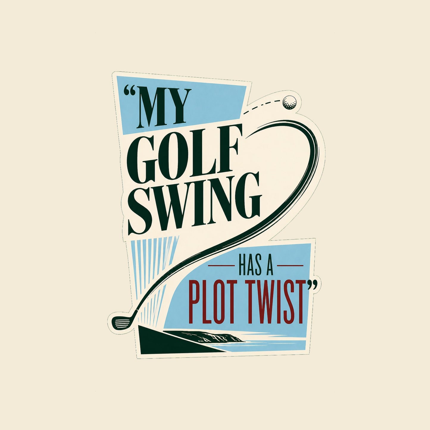 MY GOLF SWING HAS A PLOT TWIST funny golf T-shirt artwork