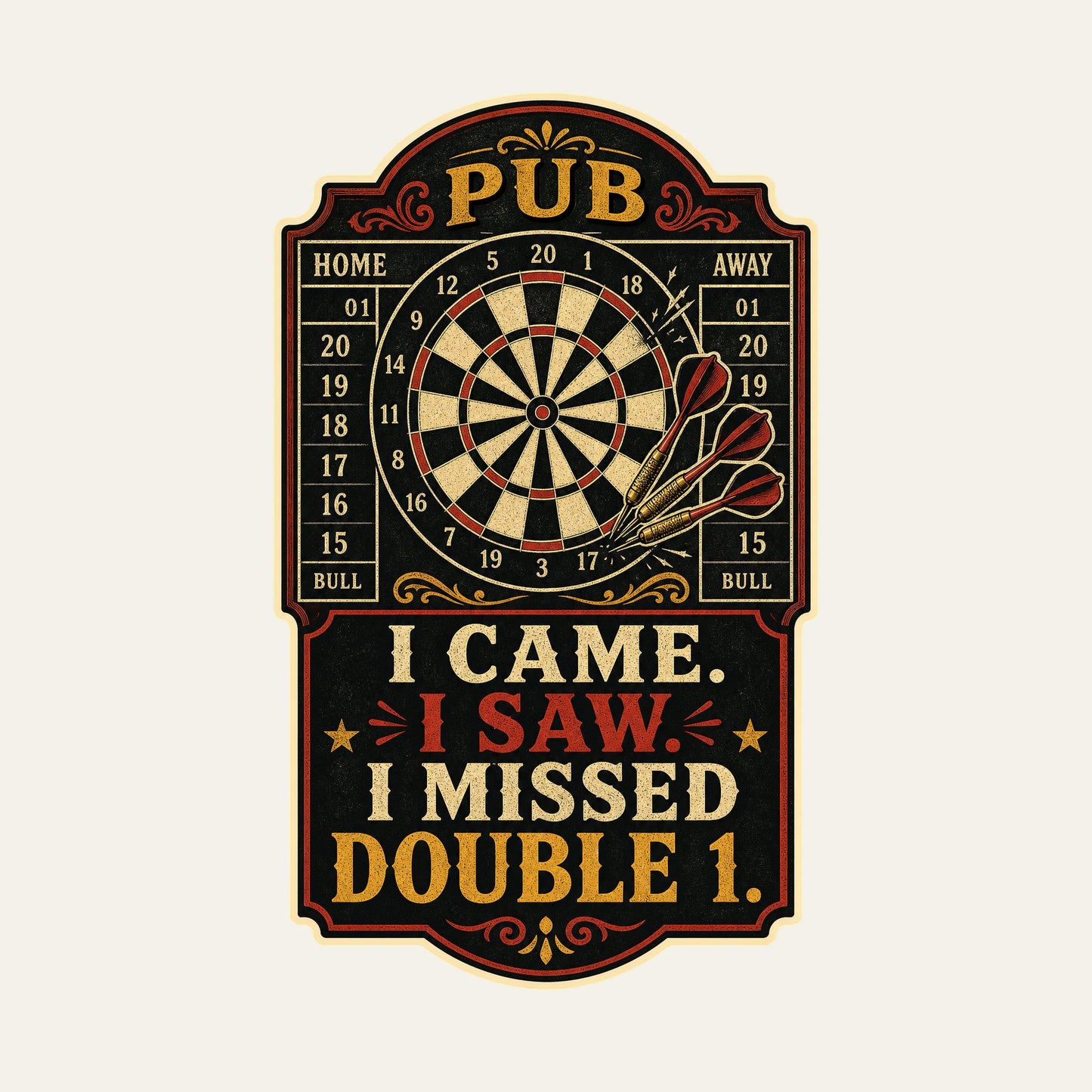 I Came. I Saw. I Missed Double 1. funny darts T-shirt artwork