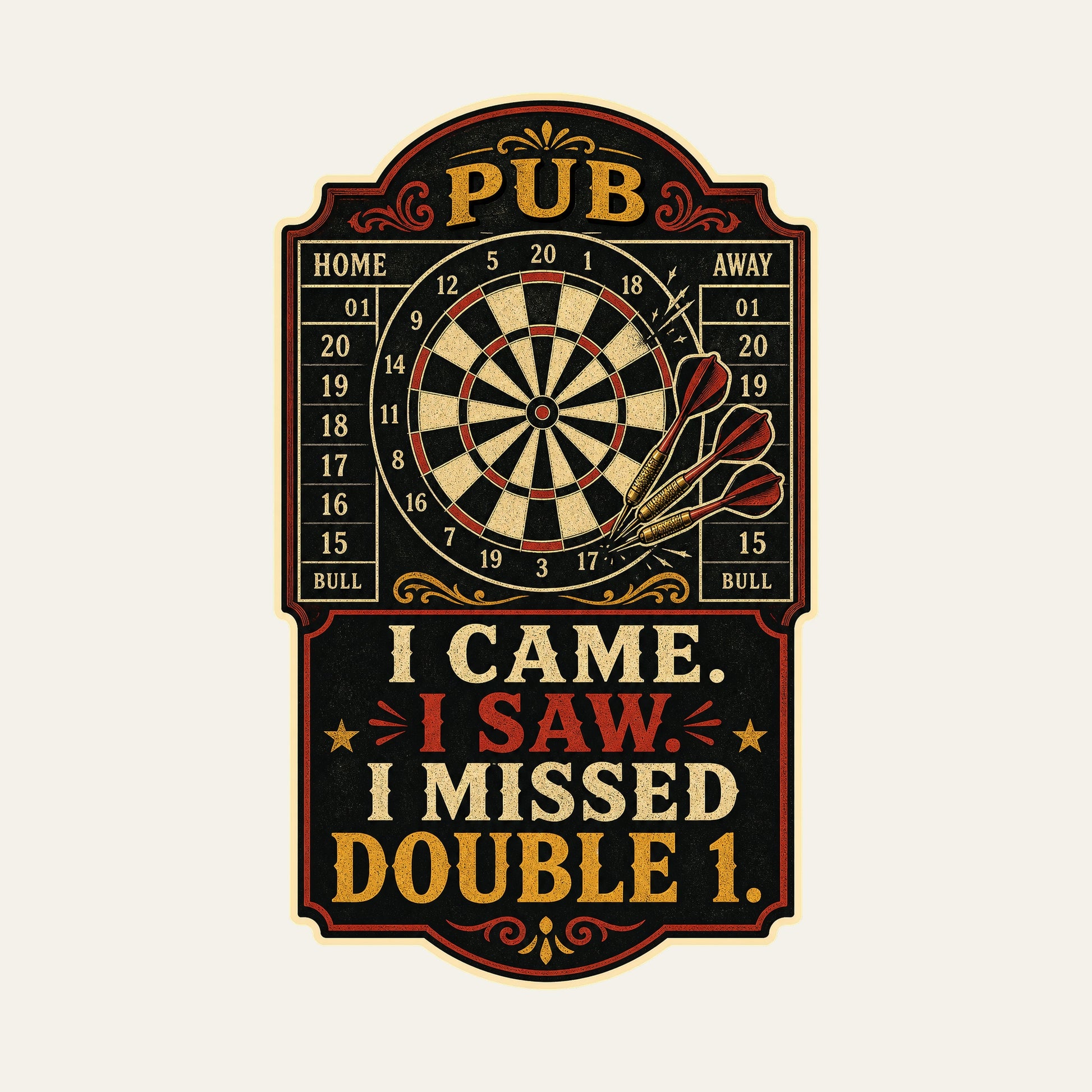 I Came. I Saw. I Missed Double 1. funny darts T-shirt artwork