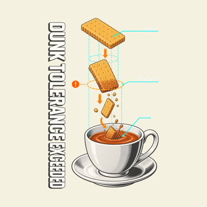 DUNK TOLERANCE EXCEEDED TEA BISCUIT CRITICAL DIP funny tea T-shirt artwork