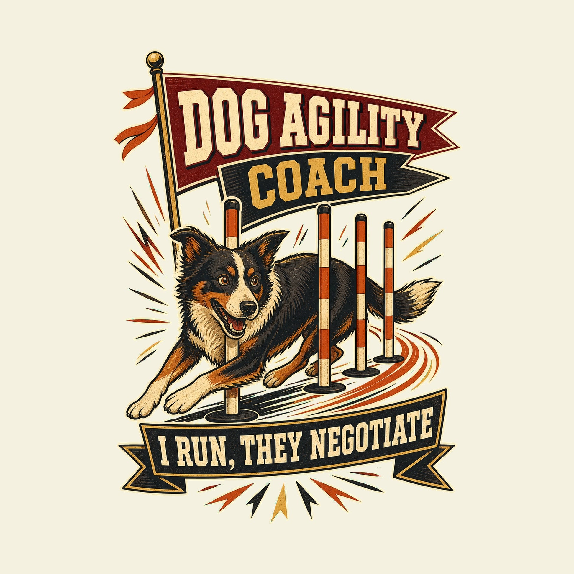 DOG AGILITY COACH I RUN, THEY NEGOTIATE funny dog agility T-shirt artwork