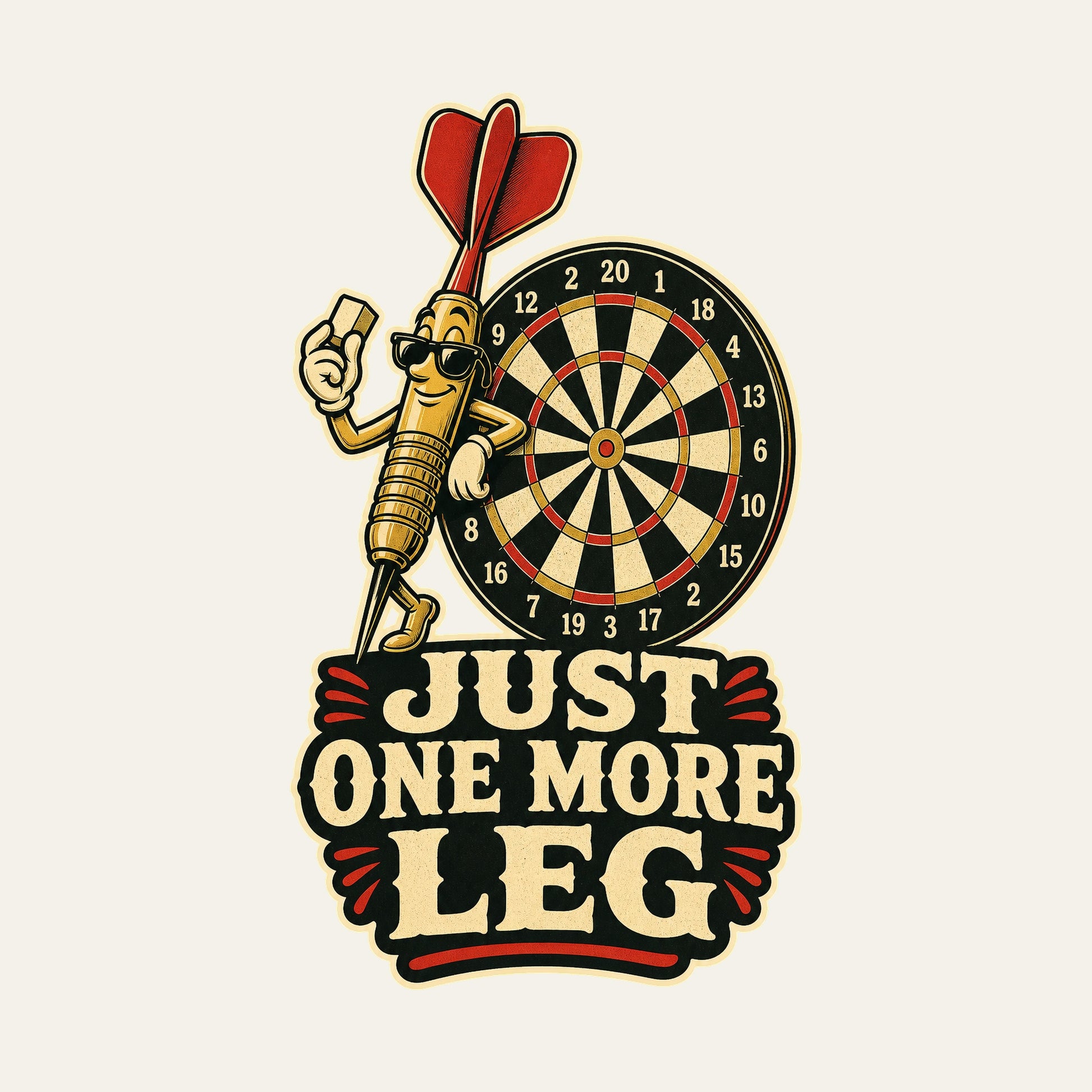 Just One More Leg funny darts T-shirt artwork